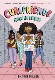 Curlfriends: New in Town (Sharee Miller)