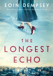 The Longest Echo (Eoin Dempsey)