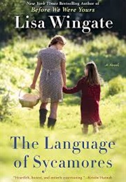 The Language of the Sycamore Trees (Lisa Wingate)