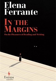In the Margins (Elena Ferrante)