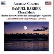 Samuel Barber - Choral Music