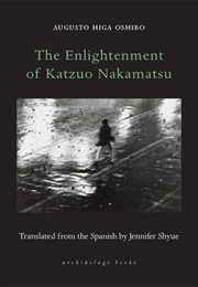 The Enlightenment of Katzuo Nakamatsu (Augusto Higa Oshiro)