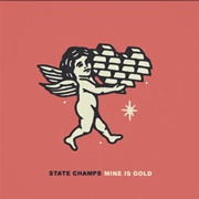 Mine Is Gold - State Champs
