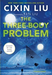 The Three-Body Problem (Cixin Liu)