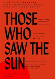 Those Who Saw the Sun (Jaha Nailah Avery)