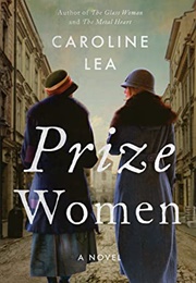 Prize Women (Caroline Lea)