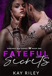 Fateful Secrets (Kay Riley)