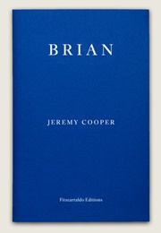 Brian (Jeremy Cooper)
