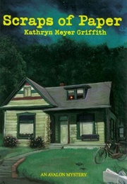Scraps of Paper (Kathryn Meyer Griffith)