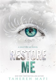 Restore Me (Shatter Me 4) (Tahereh Mafi)