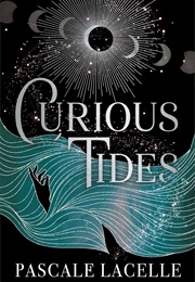 Curious Tides (Pascale Lacelle)