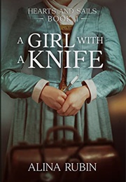 A Girl With a Knife (Alina Rubin)