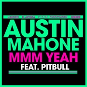 Mmm Yeah - Austin Mahone