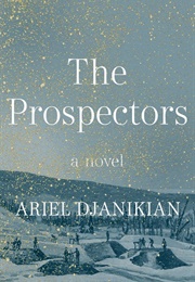 The Prospectors (Ariel Djanikian)