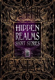 Hidden Realms Short Stories (Dr. Lori Campbell-Tanner)