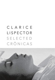 Selected Cronicas (Clarice Lispector)