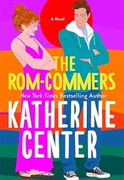 The Rom-Commers (Katherine Center)