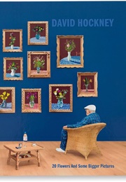20 Flowers and Some Bigger Pictures (David Hockney)