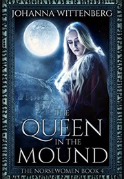 The Queen in the Mound (Johanna Wittenberg)