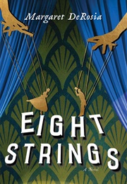 Eight Strings (Margaret Derosia)