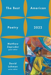 The Best American Poetry 2022 (Matthew Zapruder)