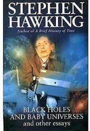 Black Holes and Baby Universes (Stephen Hawking)