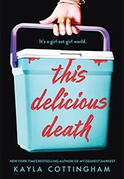 This Delicious Death (Kayla Cottingham)
