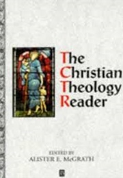 The Christian Theology Reader (Alister E. McGrath)