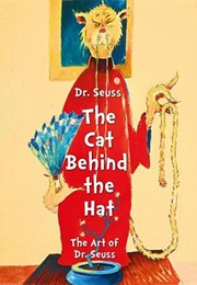 Dr. Seuss: The Cat Behind the Hat (Caroline M. Smith)