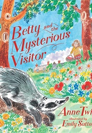 Betty and the Mysterious Visitor (Anne Twist)