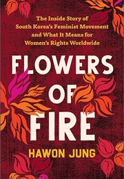 Flowers of Fire (Hawon Jung)