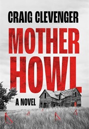 Mother Howl (Craig Clevenger)