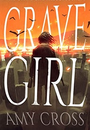 Grave Girl (Amy Cross)