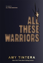 All These Warriors (Amy Tintera)