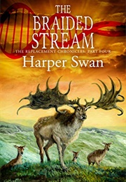 The Braided Stream (Harper Swan)