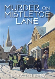 Murder on Mistletoe Lane (Clara McKenna)