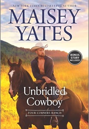 Unbridled Cowboy (Maisey Yates)