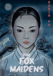 The Fox Maidens (Robin Ha)