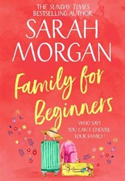 Family for Beginners (Sarah Morgan)