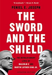 The Sword and the Shield (Peniel E. Joseph)