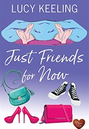 Just Friends for Now (Lucy Keeling)