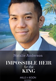 Impossible Heir for the King (Natalie Anderson)