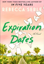 Expiration Dates (Serle, Rebecca)