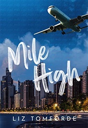 Mile High (Windy City #1) (Liz Tomforde)