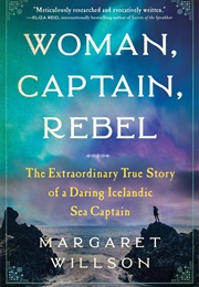 Woman, Captain, Rebel (Margaret Willson)