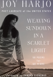 Weaving Sundown in a Scarlet Light (Joy Harjo)