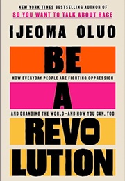 Be a Revolution (Ijeoma Oluo)