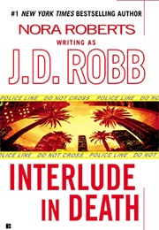 Interlude in Death (J.D. Robb)