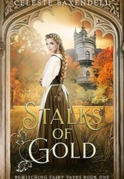 Stalks of Gold (Celeste Baxendell)