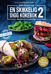 En Skikkelig Digg Kokebok 2 (Hanne-Lene Dahlgren)